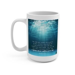 Isaiah 58:11 He Will Always Guide You