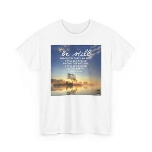 Psalm 46:10 Be Still