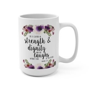 Proverbs 31:25 She Has Strength And Dignity