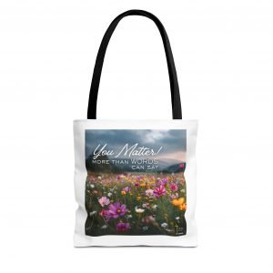 You Matter More Than Words Can Say