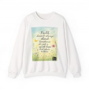 Faith Doesn’t Shout