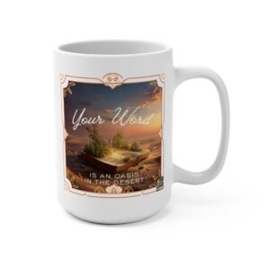 Your Word Is An Oasis