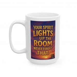 Your Spirit Lights Up The Room
