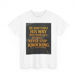 He’ll Never Stop Knocking