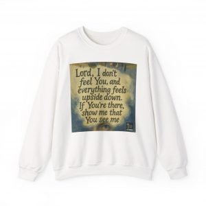 I Dont Feel You Show Me You See Me