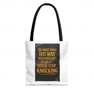 He’ll Never Stop Knocking