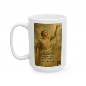 You Were Made On Purpose With Love